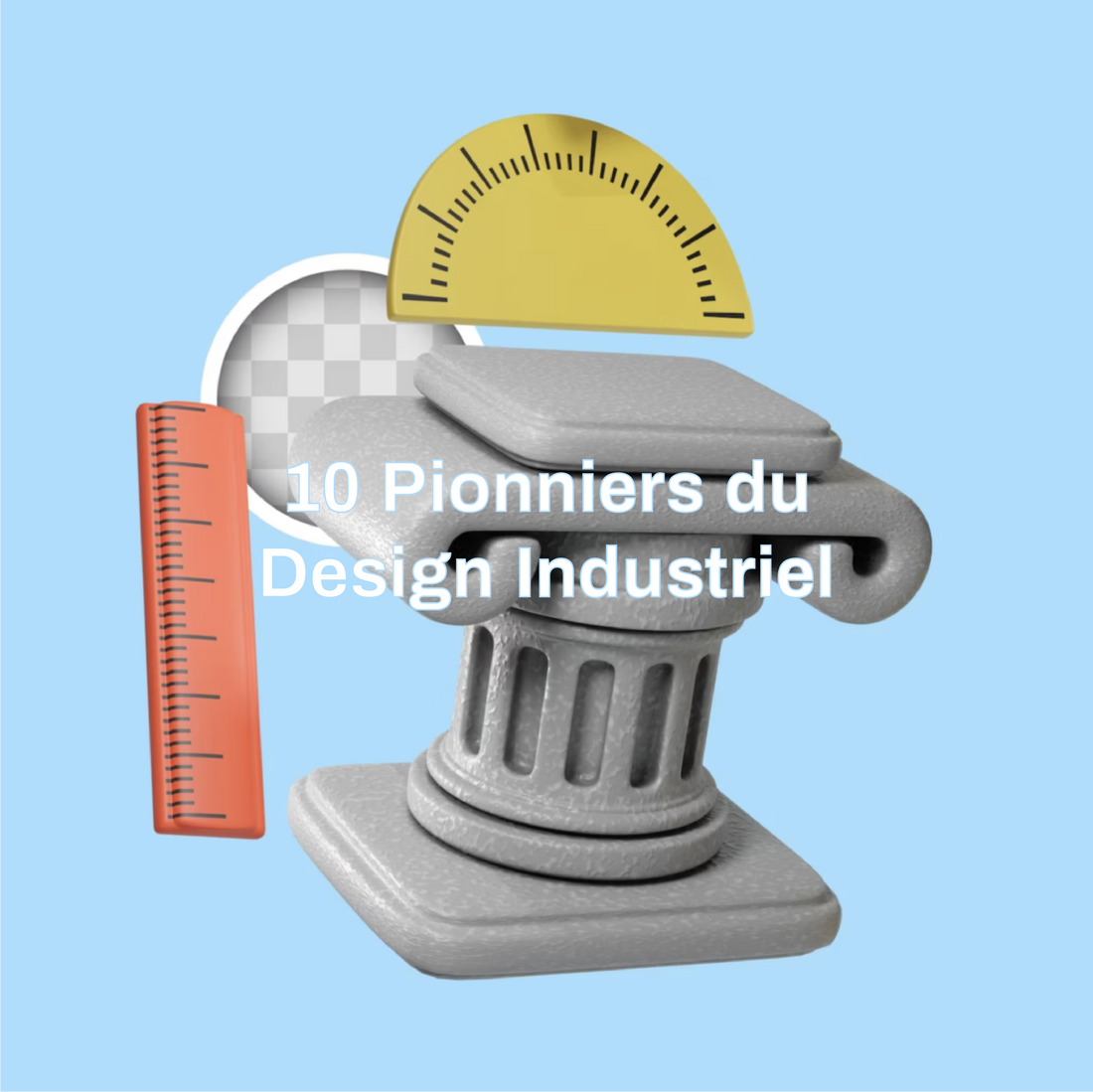 10 Pionniers du Design Industriel